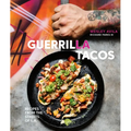Guerrilla Tacos: Recipes from the Streets of L.A. [A Cookbook]