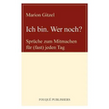 Ich Bin. Wer Noch?