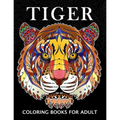 Tiger Coloring Books for Adults: Wild Animal Stress-relief Coloring Book For Grown-ups