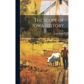The Scope of Iowa History