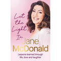 Let the Light in: Lessons Learned Through Life, Love and Laughter