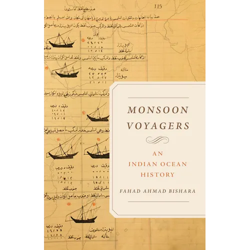 Monsoon Voyagers: An Indian Ocean History Volume 34