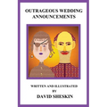 Outrageous Wedding Announcements