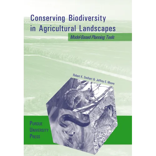 Conserving Biodiversity in Agricultural Landscapes: Model-Based Planning Tools