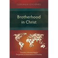 Brotherhood in Christ: Towards a Ukrainian Baptist Perspective on Associations of Churches