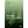 Sausages: Nutrition, Safety, Processing and Quality Improvement