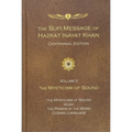 The Sufi Message of Hazrat Inayat Khan Vol. 2 Centennial Edition: The Mysticism of Sound