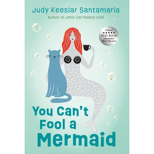 You Can't Fool a Mermaid