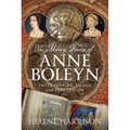 The Many Faces of Anne Boleyn: Interpreting Image and Perception