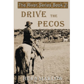 Drive the Pecos