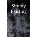 Simply Existing