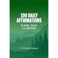 100 Daily Affirmation: Affirming Words For Christians