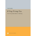 K'Ung-Ts'ung-Tzu: The K'Ung Family Masters' Anthology