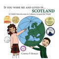 If You Were Me and Lived in...Scotland: A Child's Introduction to Cultures Around the World