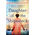 Daughter of the Shipwreck: A powerful and emotional historical fiction page-turner