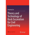 Theory and Technology of Rock Excavation for Civil Engineering