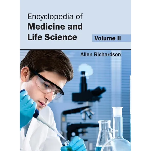 Encyclopedia of Medicine and Life Science: Volume II