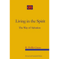 Living In The Spirit: The Way Of Salvation