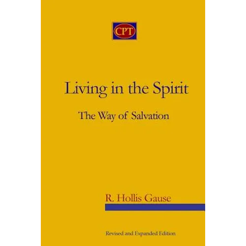 Living In The Spirit: The Way Of Salvation