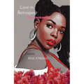 Love in Retrospect: The Awakening