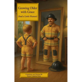 Growing Older With Grace (And a Little Humor)