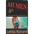 Ah Men: A man's gotta do and a woman does too!