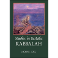 Studies in Ecstatic Kabbalah