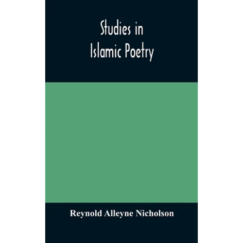 Studies In Islamic Poetry