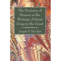The Doctrine of Heaven in the Writings of Saint Gregory the Great