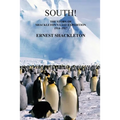 South! (Unabridged. with 97 original illustrations): The Story of Shackleton's Last Expedition 1914-1917