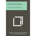 Letters to Channy: A Trip Around the World