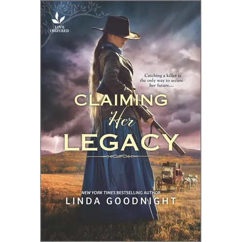 Claiming Her Legacy: A Western Historical Novel