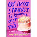 Olivia Strauss Is Running Out of Time