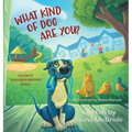 What Kind of Dog Are You?: Nacho's Neighbourhood Walk