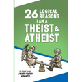 26 Logical Reasons I am a Theist and Atheist: by Preeti Gupta, a Wishy-Washy Agnostic