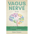 Vagus Nerve: Find out how you can enjoy the benefits of vagus nerve stimulation through self-help exercises against trauma, anxiety