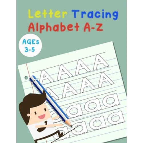 Letter Tracing Alphabet A-Z: Handwriting Workbook and Practice for Kids Ages 3-5, Letter Tracing Book for Preschoolers, The Funniest ABC Book