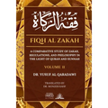 Fiqh Al Zakah - Vol 2: A comparative study of Zakah, Regulations and Philosophy in the light of Quran and Sunnah