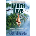EarthLove: Chronicles of the Rainforest War, A Satiric Borneo Eco-Adventure