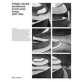 Penzel Valier: Architecture, Construction, Design 2007-2024