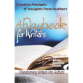 A Daybook for Writers: Transforming Writers into Authors