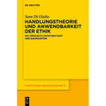 Handlungstheorie Und Anwendbarkeit Der Ethik: Ein Vergleich Zwischen Kant Und Baumgarten