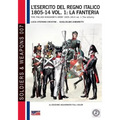 L'esercito del Regno Italico 1805-14 vol. 1: la fanteria: The Italian Kingdom's army 1805-14 vol. 1 the infantry