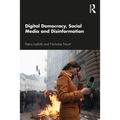 Digital Democracy, Social Media and Disinformation