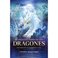 El Pequeño Libro de Los Dragones: Encuentra Tu Espíritu Guía