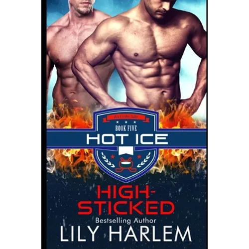 High-Sticked: Hockey Sports Sexy Romance (Gay. First Time. Standalone Read)