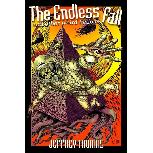 The Endless Fall and Other Weird Fictions