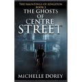 The Ghosts of Centre Street