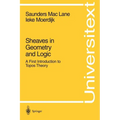 Sheaves in Geometry and Logic: A First Introduction to Topos Theory