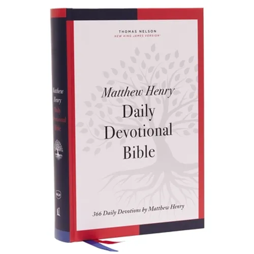 Nkjv, Matthew Henry Daily Devotional Bible, Hardcover, Red Letter, Thumb Indexed, Comfort Print: 366 Daily Devotions by Matthew Henry
